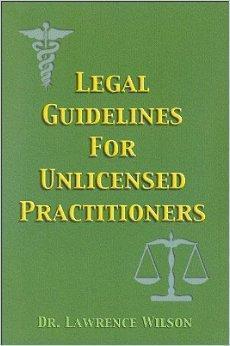 Legal Guidelines for Unlicenced Practitioners